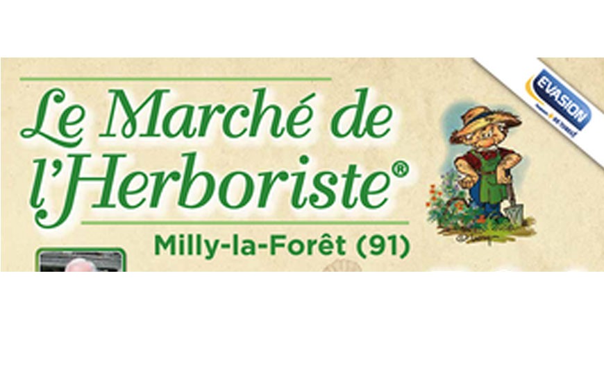 Le Marché de l’herboriste - Milly-La-Foret - 91